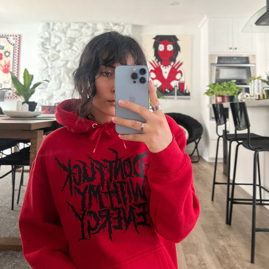 1 of 1 - Don't Fuck With My Energy' - JustBent, Premium Cherry Color Hoodie